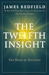 The Twelfth Insight: The Hour of Deci...