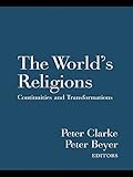 The world's religions : continuities and transformations