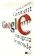 Comment Google mangera le monde