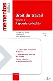 Droit du travail : Volume 1, Rapports collectifs