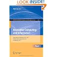 Innovative Computing and Information: International Conference, ICCIC 2011, Wuhan, China, September 17-18, 2011. Proceedings (Communications in Computer and Information Science)'
