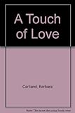 A touch of love