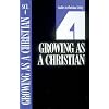 Growing As a Christian: Book 4 (Studies in Christian Living)