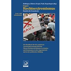 Lern- und Arbeitsbuch gegen Rechtsextremismus: Handeln f�r Demokratie