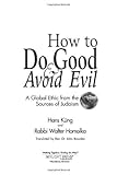 How to do good & avoid evil : a global ethic from the sources of Judaism