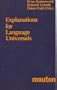Explanations for Language Universals