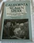 California Women Speak: Speeches by California Women in Elected Public Office