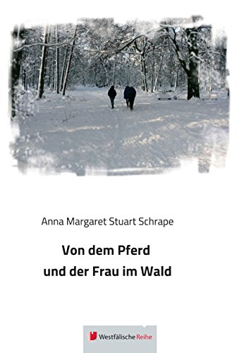 Von dem Pferd und der Frau im Wald (German Edition)