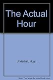 The actual hour