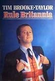Rule Britannia : the ways and world of the true British gentleman & patriot
