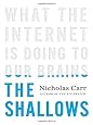 The Shallows: What the Internet Is Doing to Our Brains