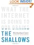 The Shallows: What the Internet Is Doing to Our Brains