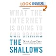 The Shallows: What the Internet Is Doing to Our Brains