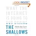 The Shallows: What the Internet Is Doing to Our Brains