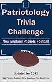 Patriotology Trivia Challenge: New England Patriots Football