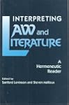 Interpreting Law and Literature: A He...