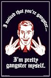 I'm Gangster (Retro Spoof) Art Poster Print - 24