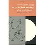 Secretaries of the Moon: The Letters of Wallace Stevens and Jos? Rodriguez Feo book cover