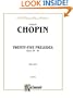 Frederic Chopin: Twenty-Five Preludes Opus 28-45 for Piano (Kalmus Edition)