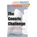 The Generic Challenge: Understanding Patents, FDA & Pharmaceutical Life-Cycle Management (second edition)