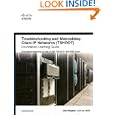 Troubleshooting and Maintaining Cisco IP Networks (TSHOOT) Foundation Learning Guide:...