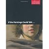If the Paintings Could Talk (National Gallery of London)