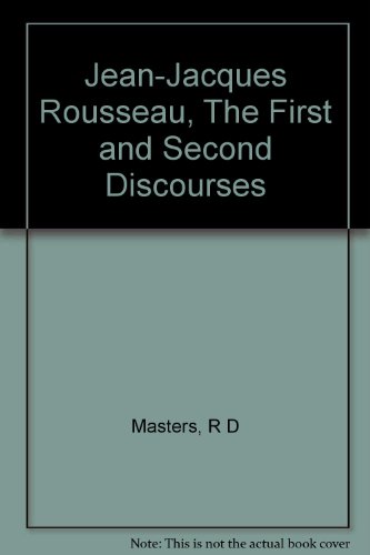 Jean-Jacques Rousseau, The First and Second Discourses
