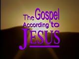 The Gospel According to Jesus (Institutional Use)