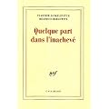 Quelque part dans l'inacheve