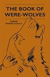The Book Of Were-Wolves
