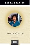 Julia Child (Penguin Lives)