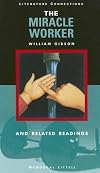 Miracle Worker: And Related Readings (Literature Connections)