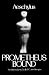 Prometheus Bound (Greek Tragedy in New Translations)