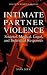 Intimate Partner Violence : Societal, Medical, Legal, and Individual Responses (Women's Health Issues)