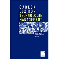 Gabler Lexikon Technologiemanagement: Management von Innovationen und neuen Technologien im Unternehmen
