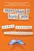 More Than It Hurts You: A Novel