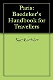 Paris: Baedeker's Handbook for Travellers