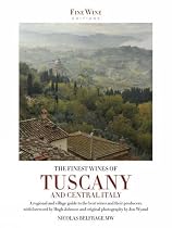 The Finest Wines of Tuscany and Central Italy