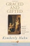 Graced and Gifted: Biblical Wisdom for the Homemaker's Heart