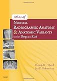 Atlas of Normal Radiographic Anatomy and Anatomic Variants in the Dog and Cat Reviews