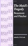 The Maids Tragedy (The Revels Plays)