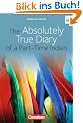 Cornelsen Senior English Library - Fiction: Ab 10. Schuljahr - The Absolutely True Diary of a Part-Time Indian: Textband mit Annotationen