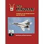 Okb Mikoyan: A History of the Design Bureau and Its Aircraft