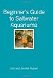 Beginner's Guide to Saltwater Aquariums