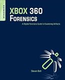 XBOX 360 Forensics: A Digital Forensics Guide to Examining