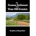 The German Settlement of the Texas Hill Country