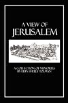 A View of Jerusalem: A Collection of Memories