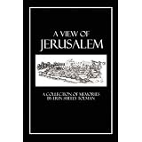 A View of Jerusalem: A Collection of Memories