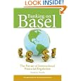 Banking on Basel: The Future of International Financial Regulation by Daniel K. Tarullo