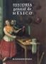 Historia general de M�xico (Estudios Historicos) (Spanish Edition)